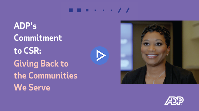 ADP's Commitment to CSR: Giving Back to the Communities We Serve